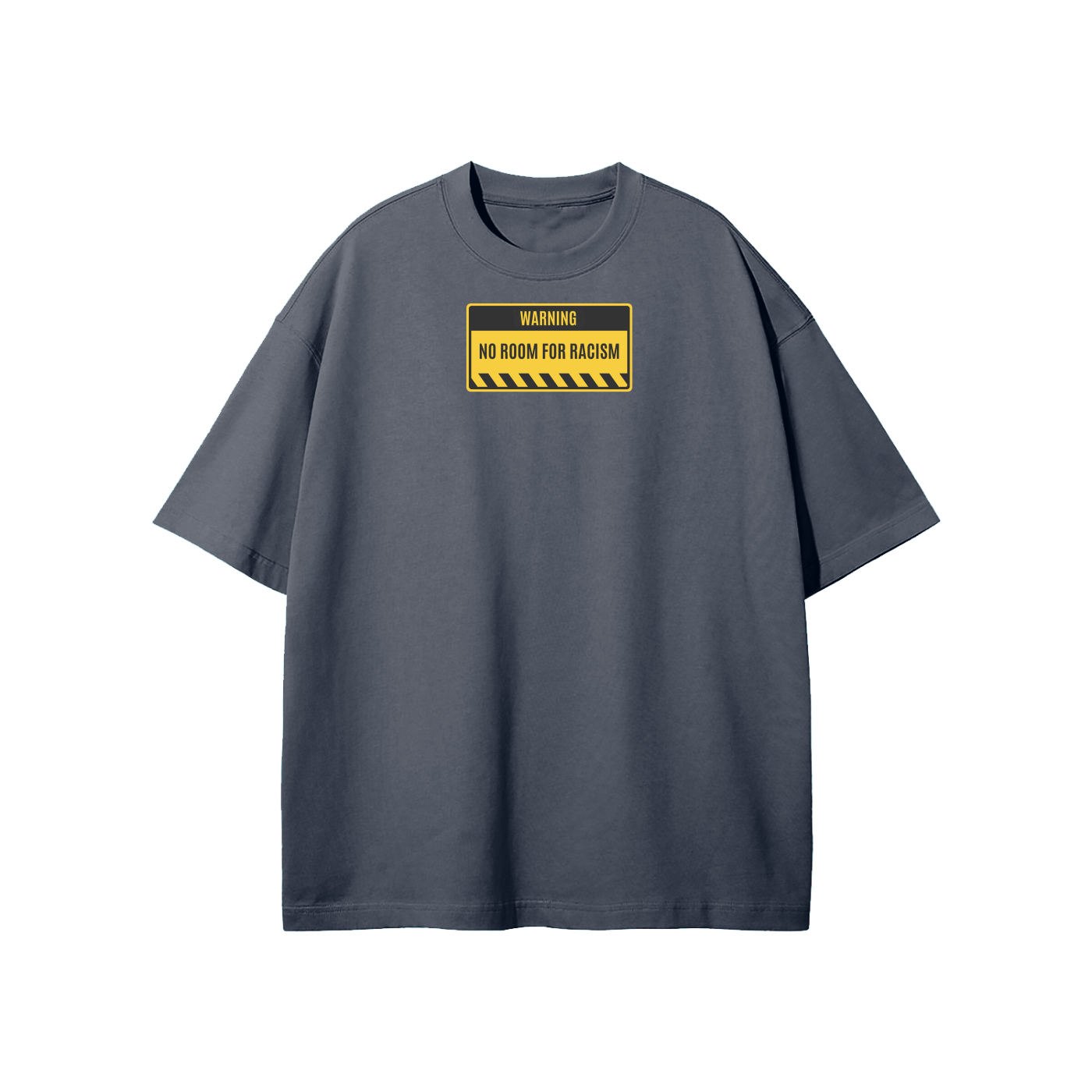 No Room For Racism Streetwear Heavyweight Loose Fit T-Shirt