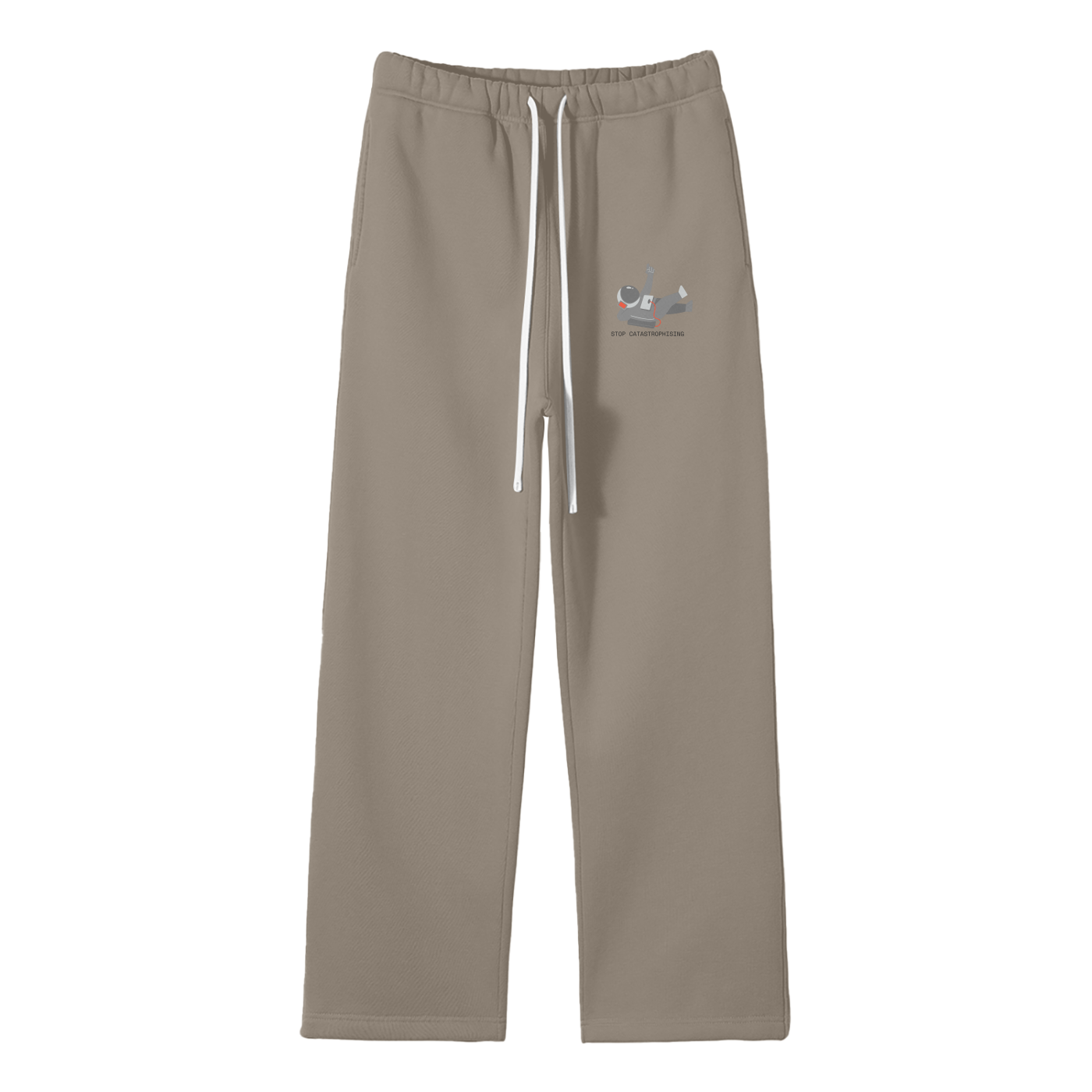 Stop Catastrophising Streetwear Fleece Straight Leg Pants