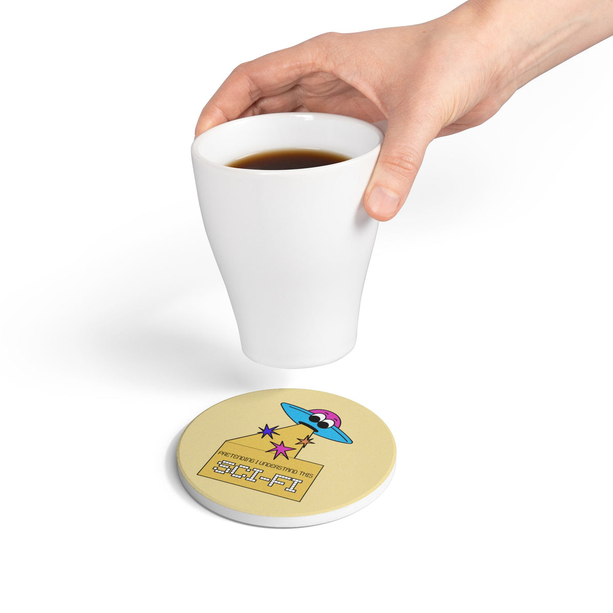 Pretending I Understand This Scifi (UFO) Ceramic Coaster