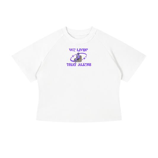 We Livin That Aliens (Chillin) Crop T-Shirt