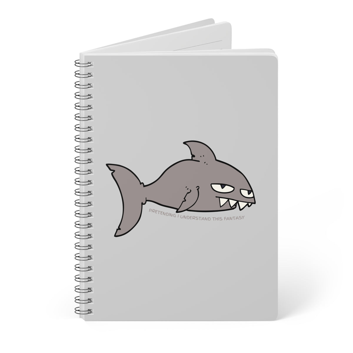 Pretending I Understand This Fantasy (Shark) Wirobound Softcover Notebook, A5