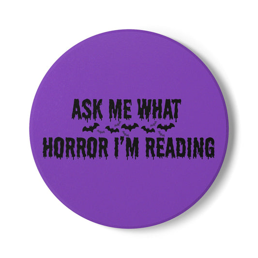 Ask Me What Horror I'm Reading (Bats) Ceramic Coaster