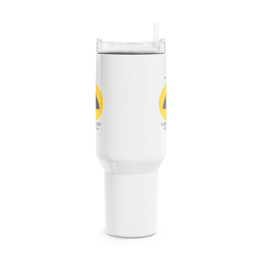Turn Off The Big Light (1) Tumbler, 40oz