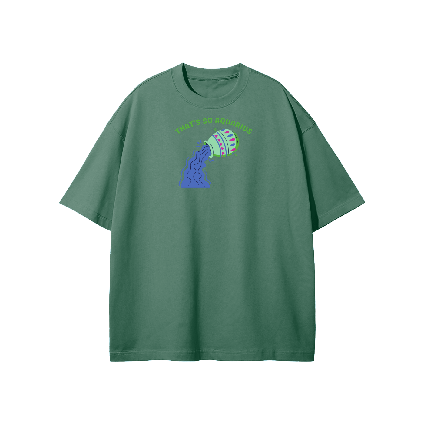 That's So Aquarius Streetwear Heavyweight Loose Fit T-Shirt