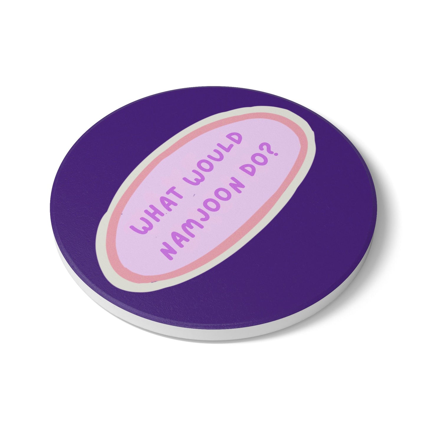 What Would Namjoon Do? Ceramic Coaster