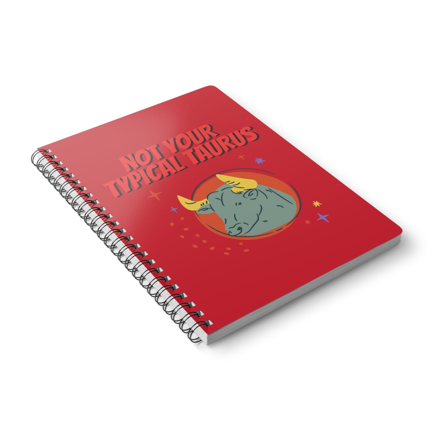 Not Your Typical Taurus Wirobound Softcover Notebook, A5