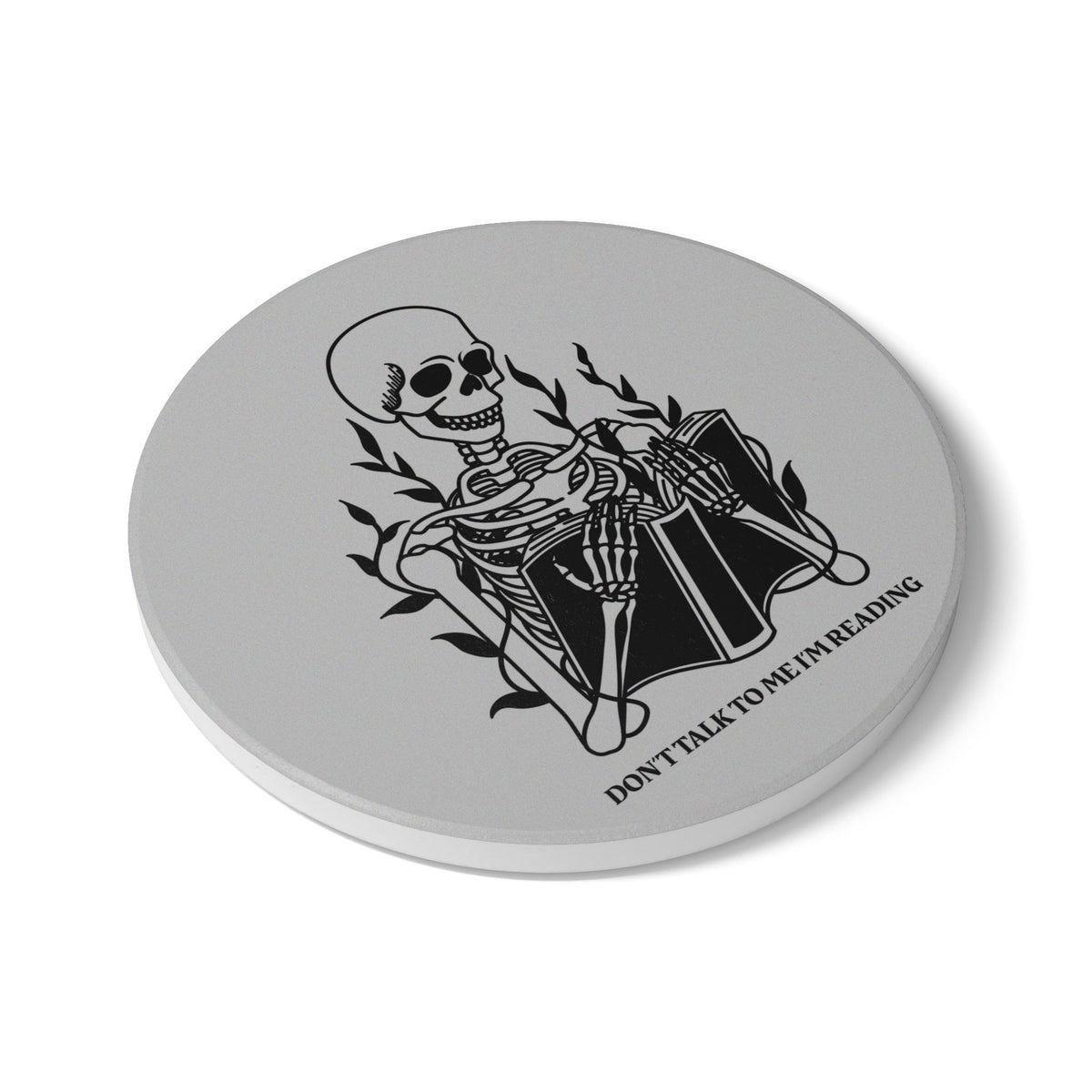 Don't Talk To Me I'm Reading (Skeleton) Ceramic Coaster
