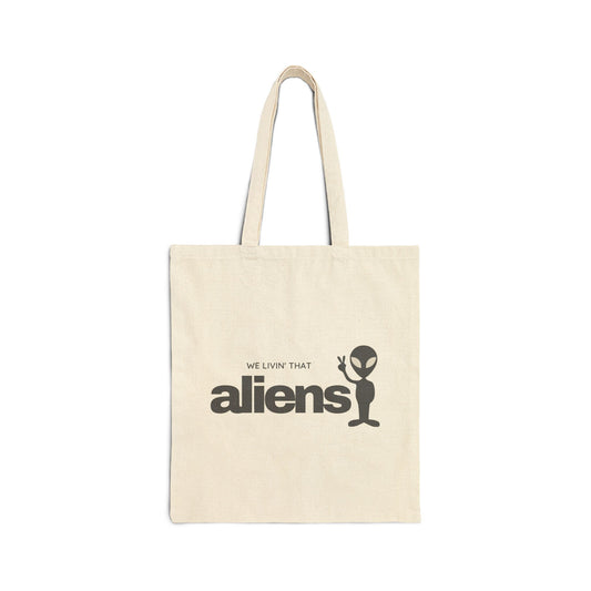 We Livin' That Aliens Cotton Canvas Tote Bag