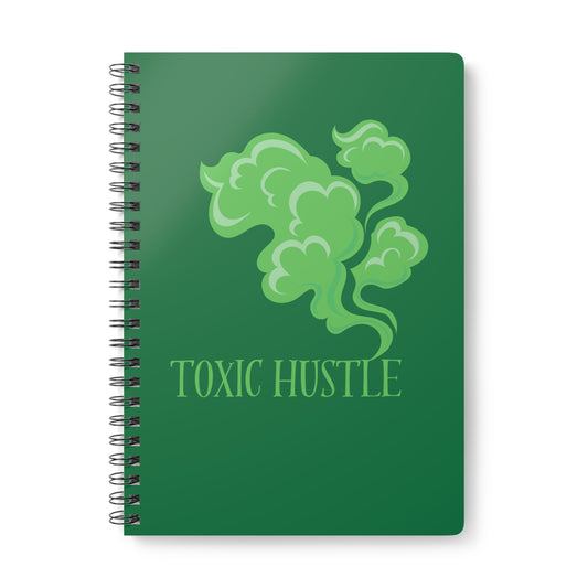 Toxic Hustle Wirobound Softcover Notebook, A5
