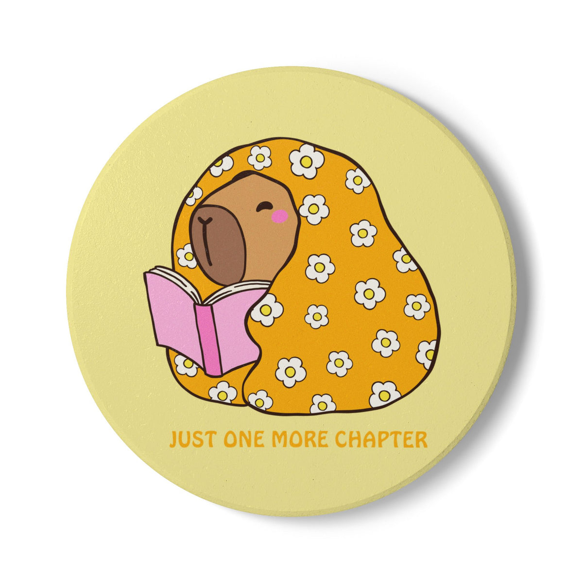 Just One More Chapter (Capybara) Ceramic Coaster
