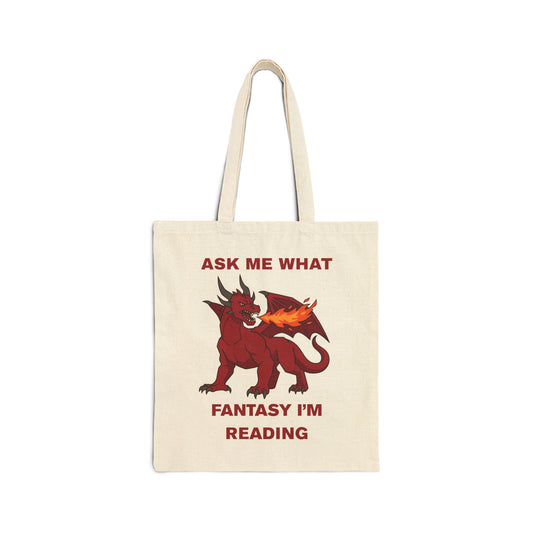 Ask Me What Fantasy I'm Reading (Dragon) Cotton Canvas Tote Bag