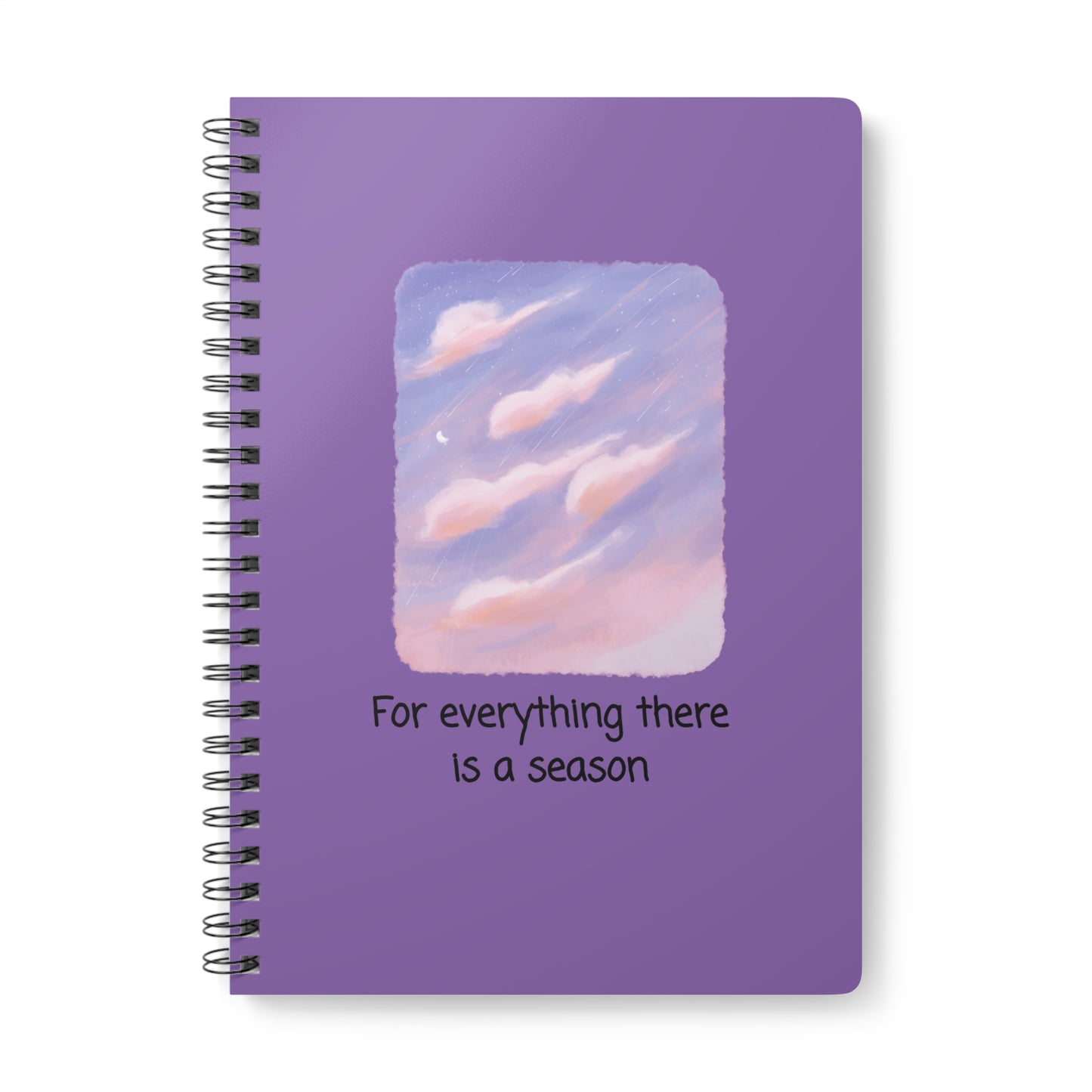 For Everything There Is A Season Wirobound Softcover Notebook, A5