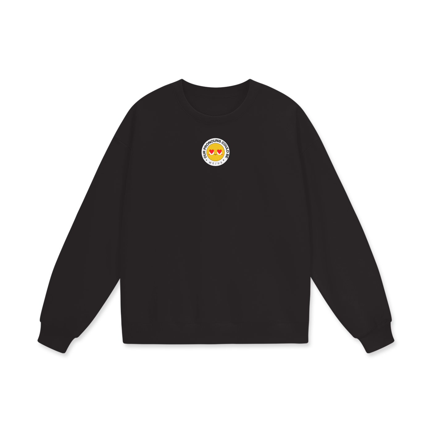 Our Pronouns Could Be We/Us Heavyweight Drop Shoulder Oversized Fleece Sweatshirt