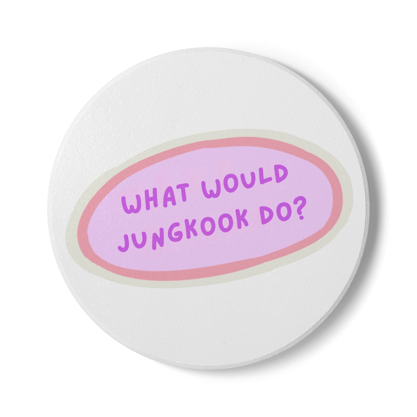 What Would Jungkook Do? Ceramic Coaster