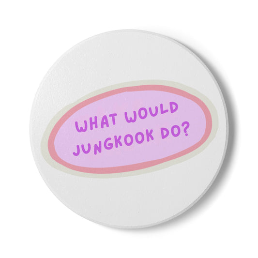 What Would Jungkook Do? Ceramic Coaster