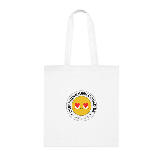 Our Pronouns Could be We/Us 2 Cotton Tote