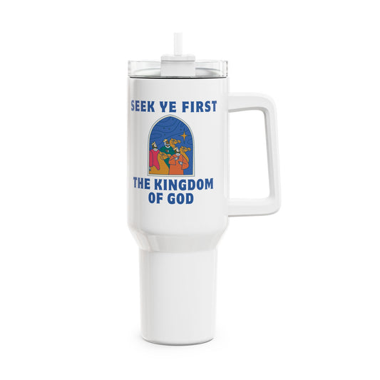 Seek Ye First Tumbler, 40oz