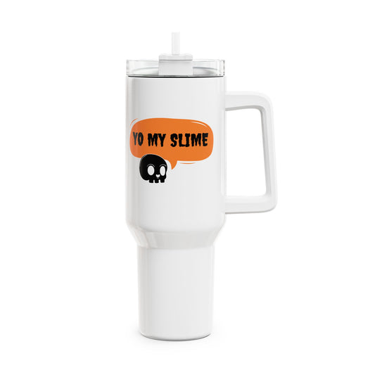 Yo My Slime Tumbler, 40oz