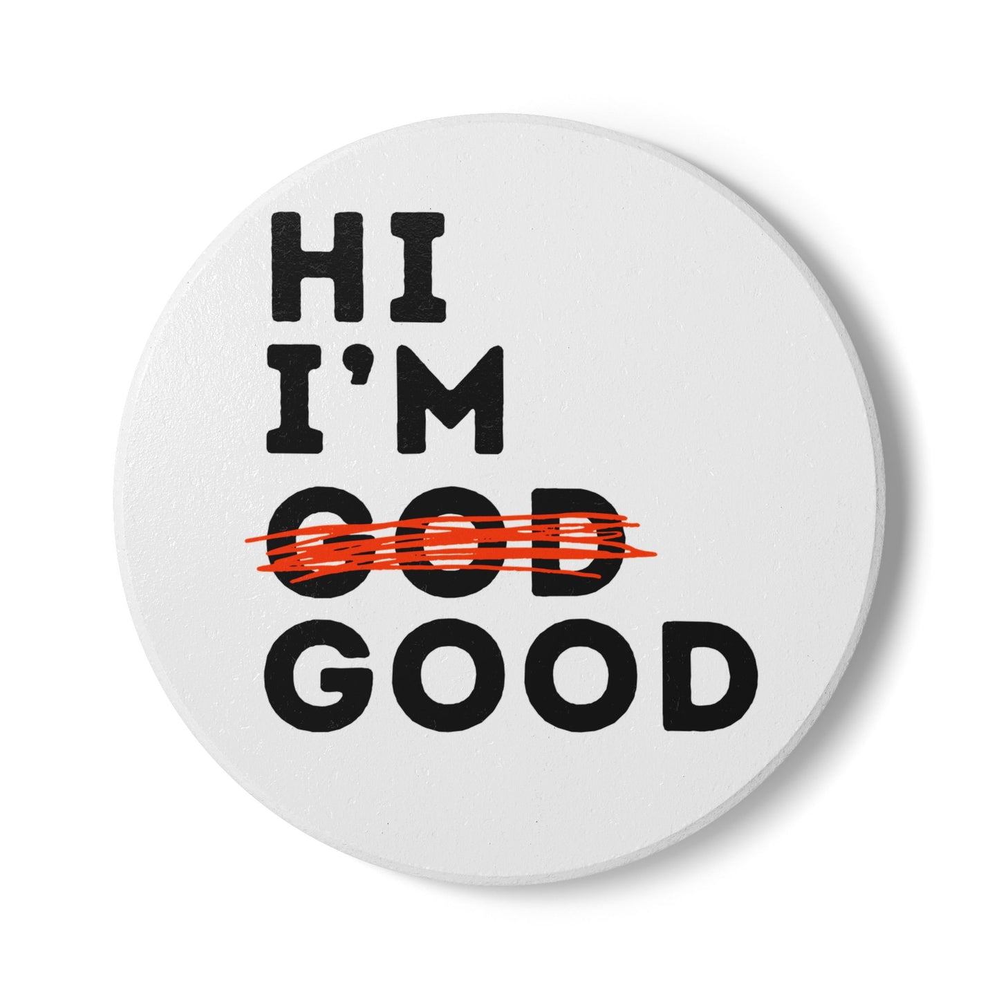 Hi I'm God Ceramic Coaster