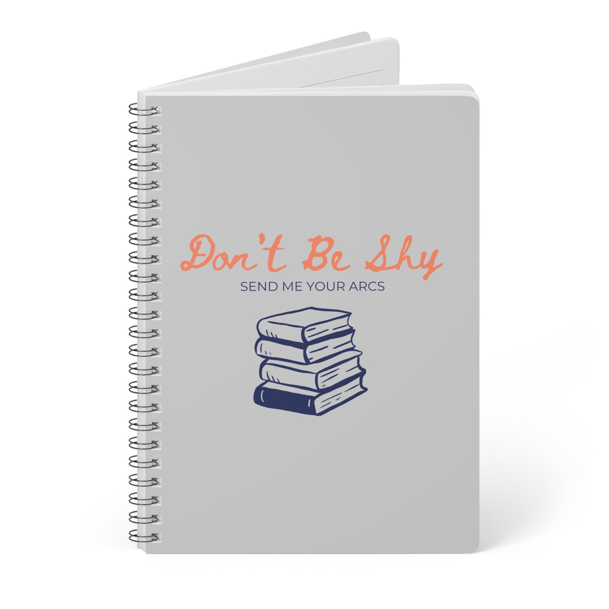 Don't Be Shy Send Me Your Arcs (Stack) Wirobound Softcover Notebook, A5