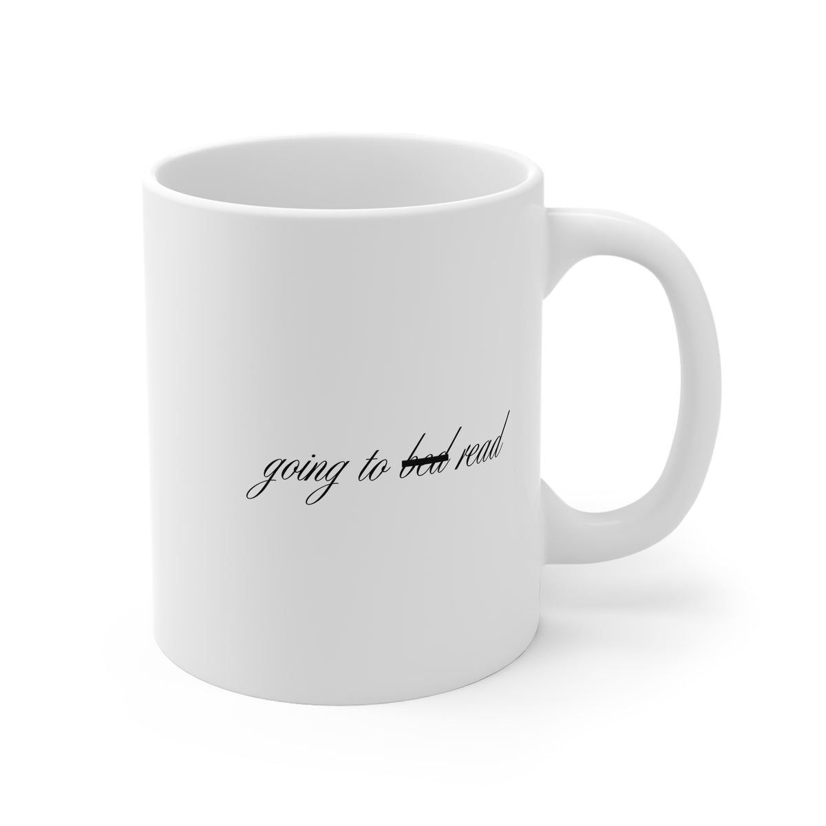 Going To Bed/Read 11oz White Mug