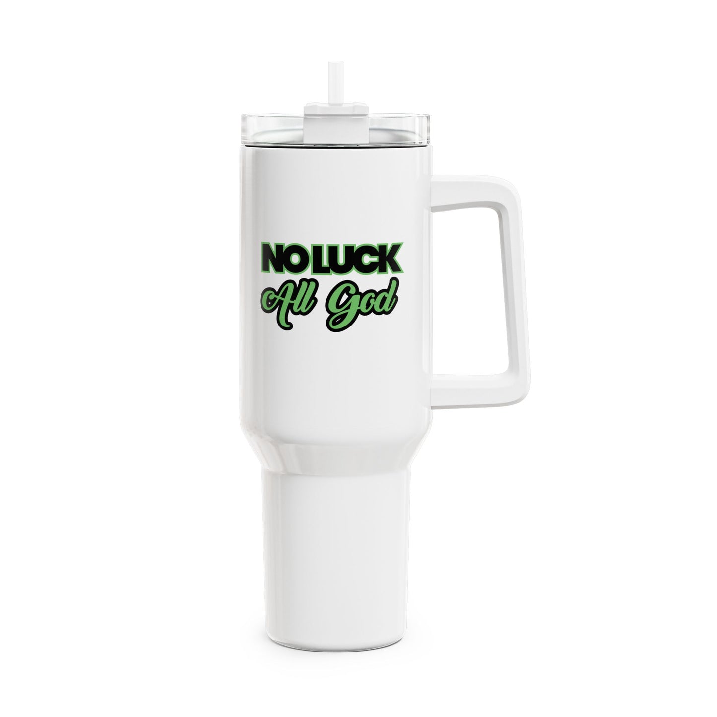 No Luck All God (2) Tumbler, 40oz
