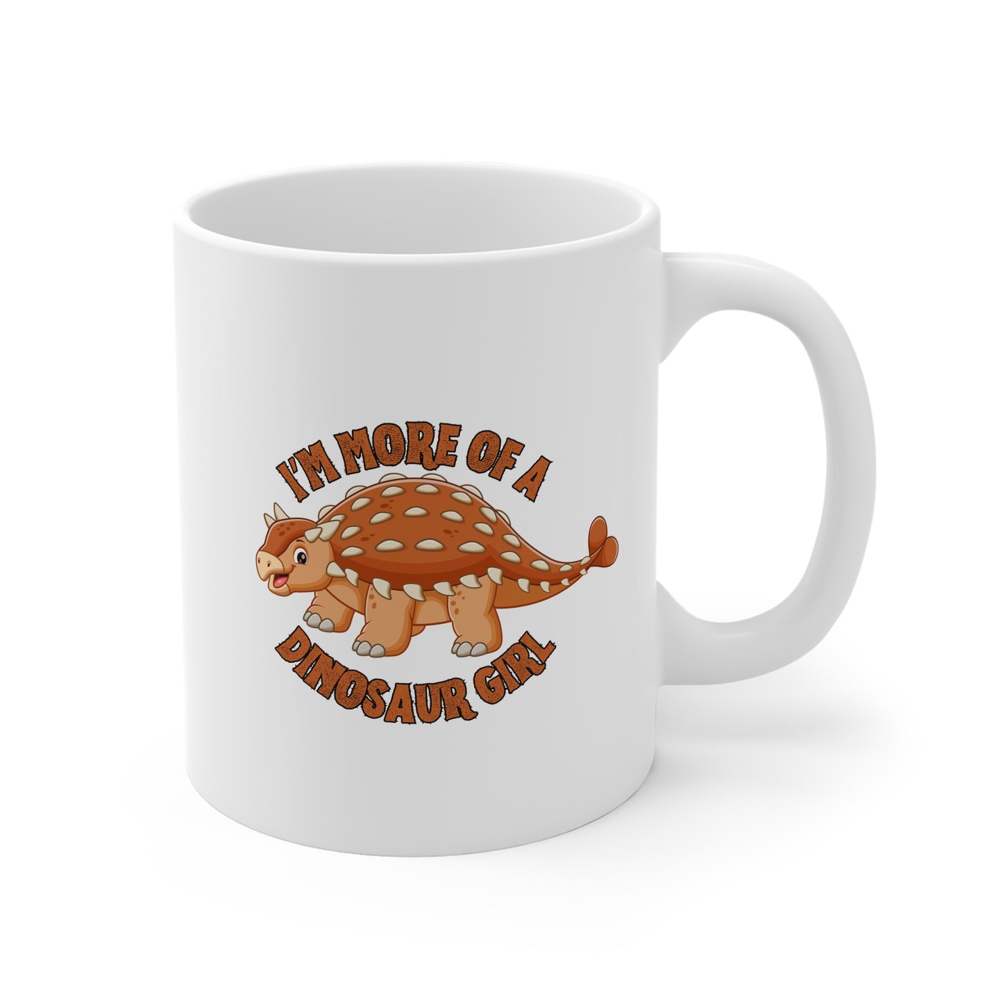 I'm More Of A Dinosaur Girl (Bumpy) 11oz White Mug