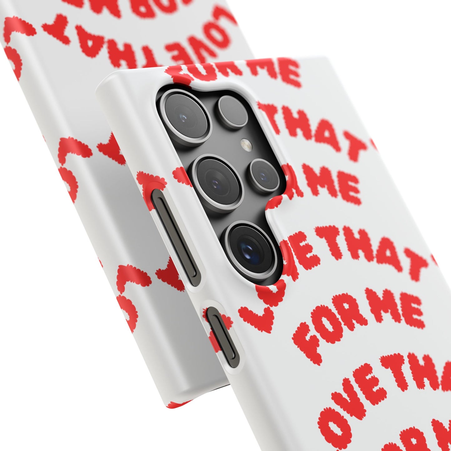 Love That For Me Snap Cases