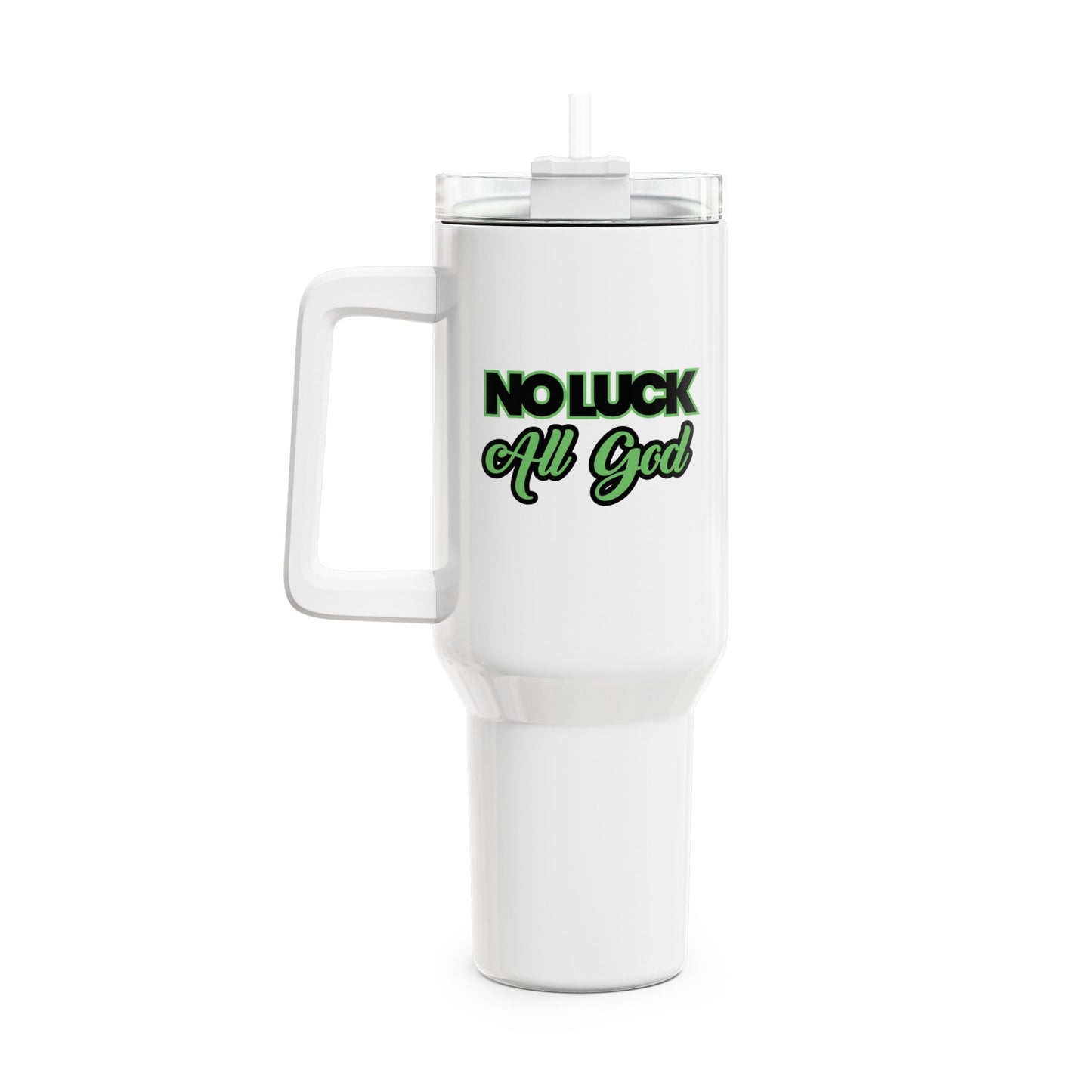 No Luck All God (2) Tumbler, 40oz