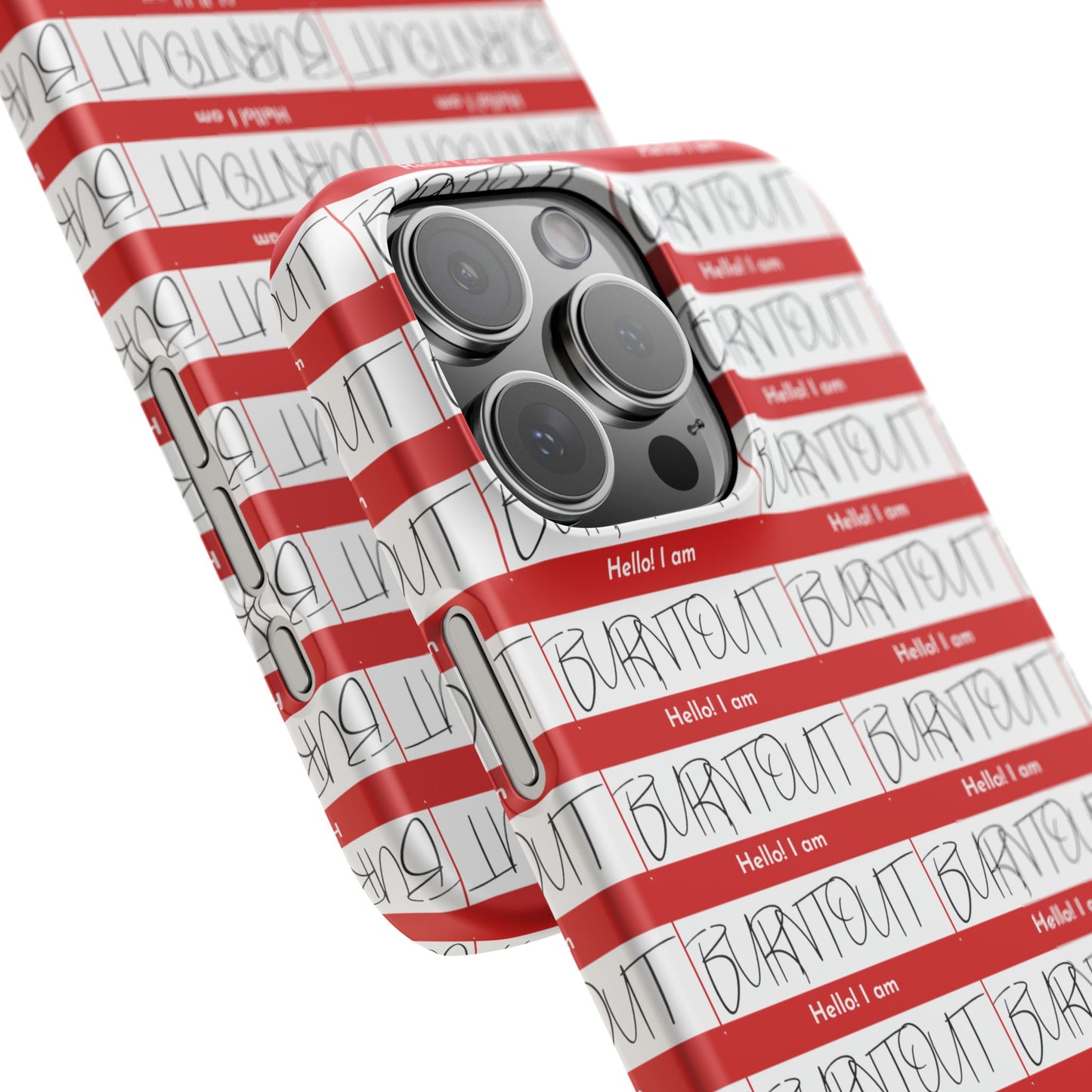 Hello I Am Burnout Snap Cases