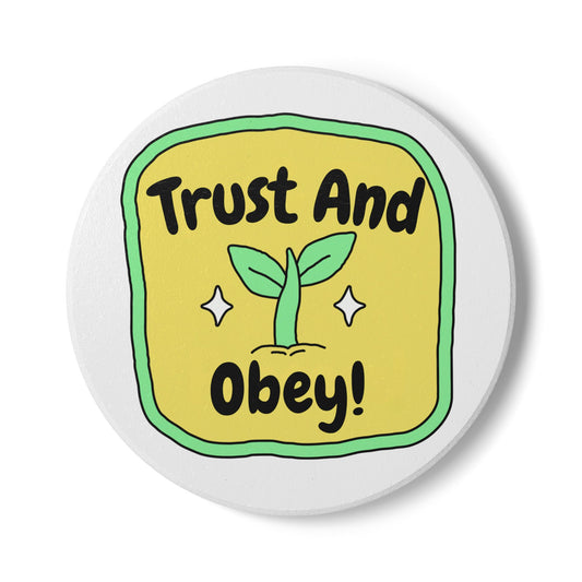 Trust & Obey Ceramic Coaster