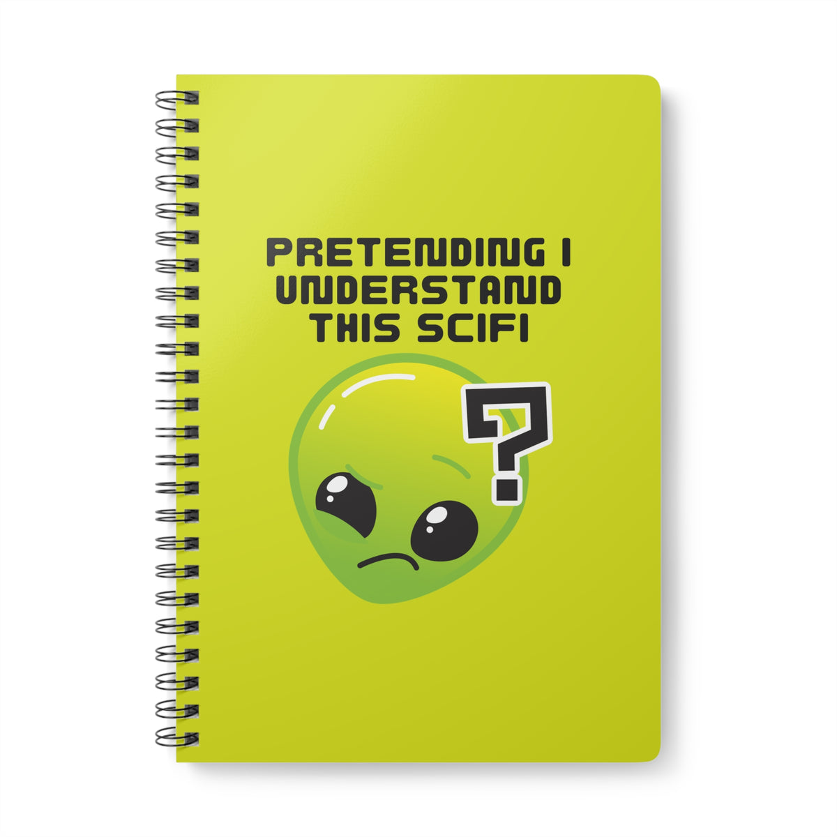 Pretending I Understand This Scifi Wirobound Softcover Notebook, A5
