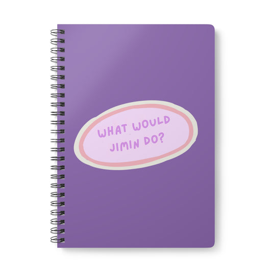 What Would Jimin Do? Wirobound Softcover Notebook, A5