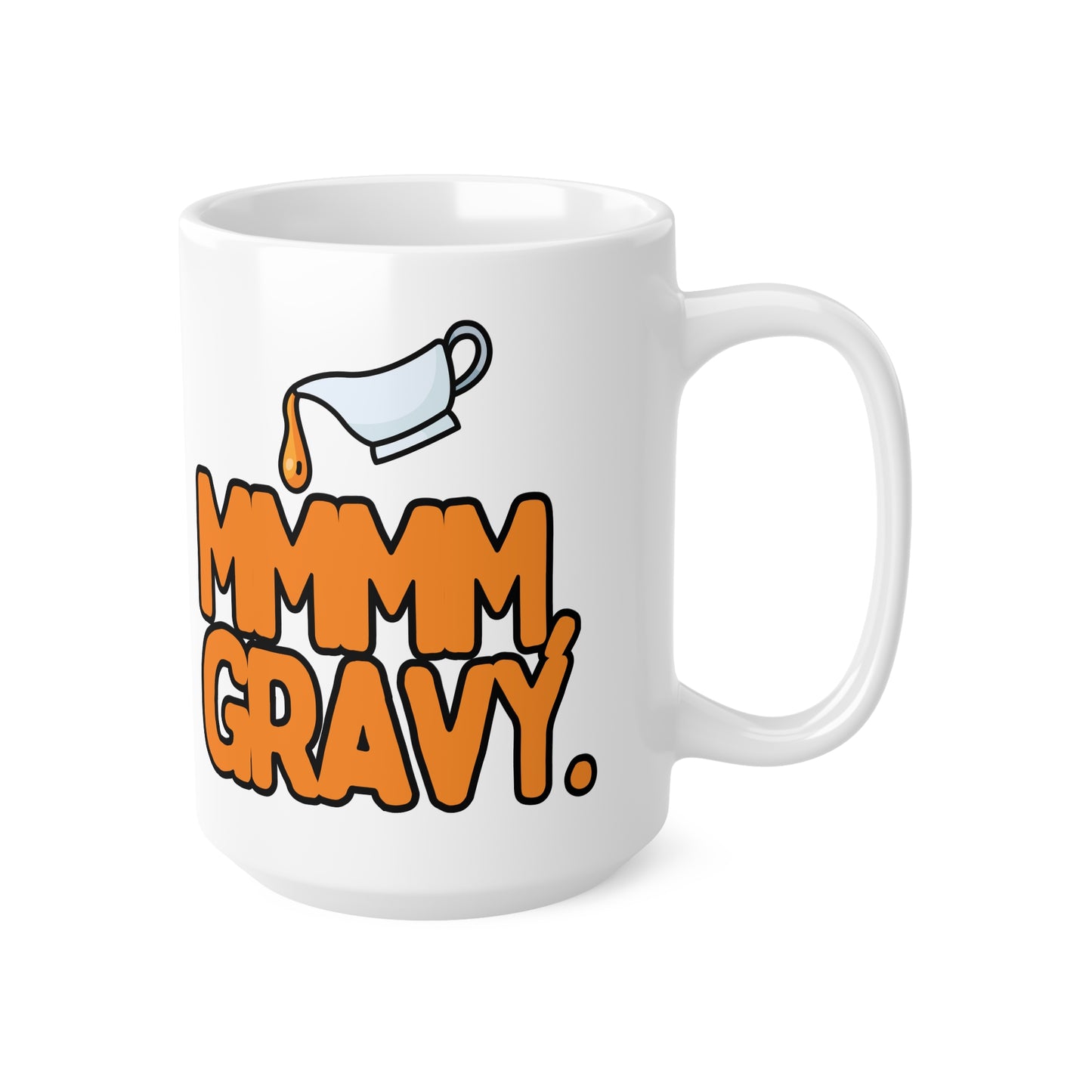 Mmmm Gravy, Ceramic Coffee Cup, 15oz