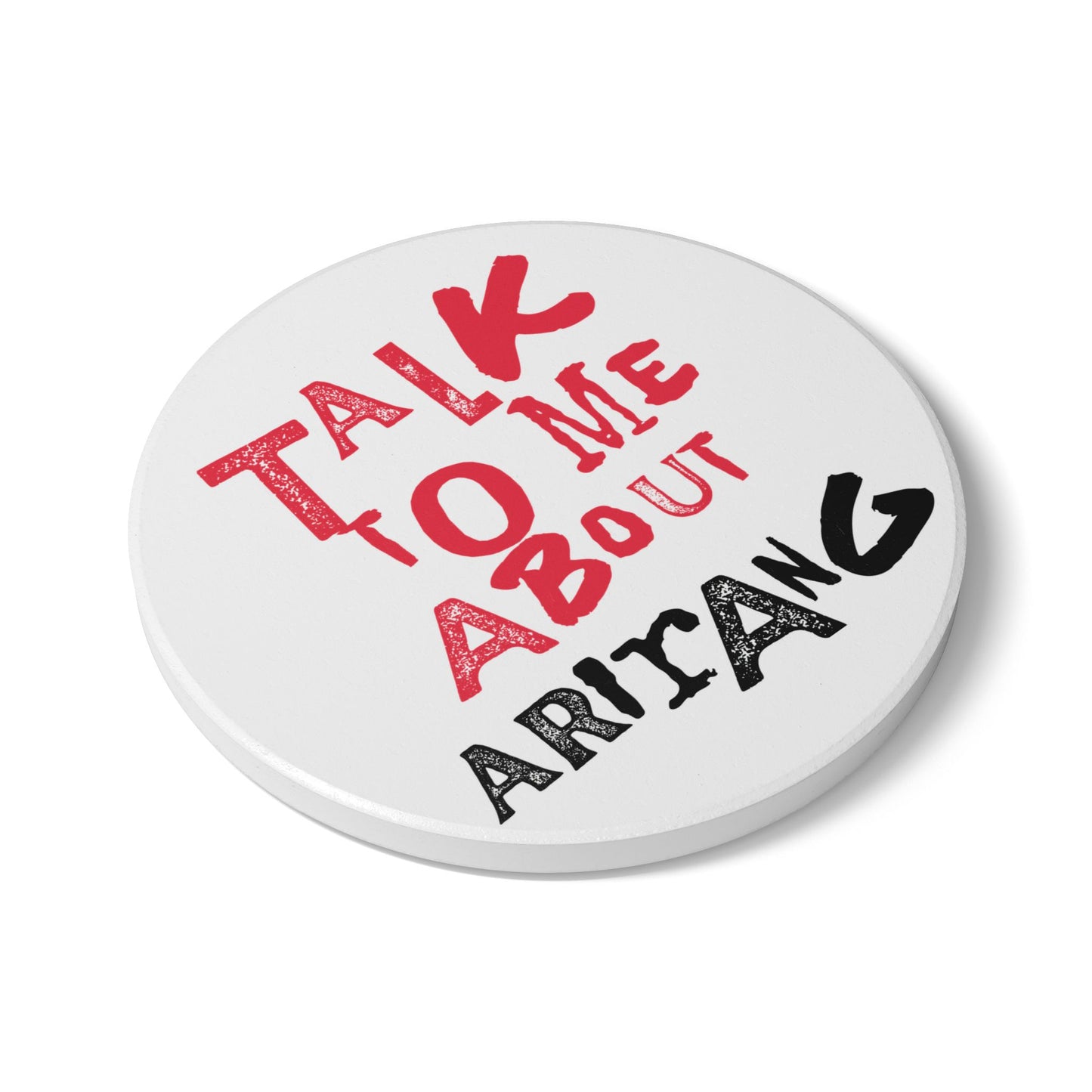 Talk To Me About Arirang Ceramic Coaster