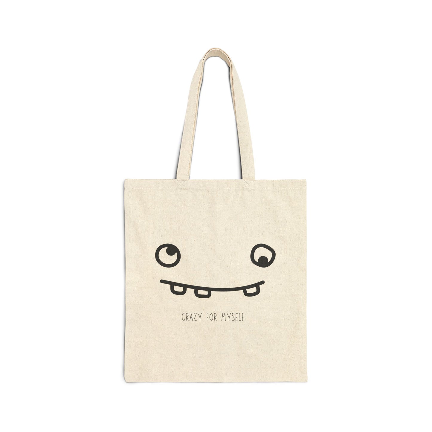 Crazy For Myself Cotton Canvas Tote Bag