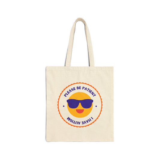 Please Be Patient I Have Autism (Shades) Cotton Canvas Tote Bag