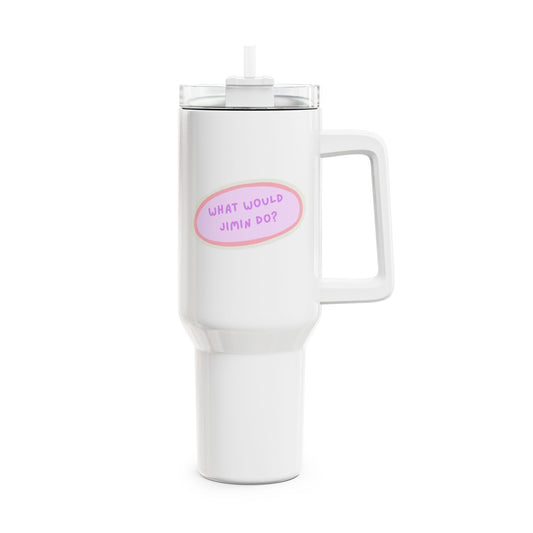 What Would Jimin Do Tumbler, 40oz