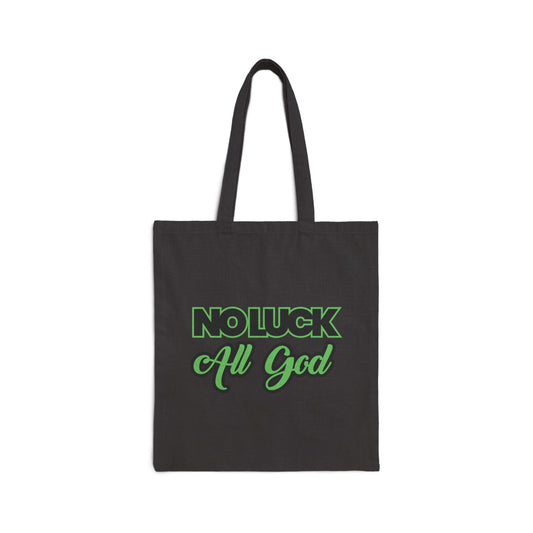 No Luck All God Cotton Canvas Tote Bag