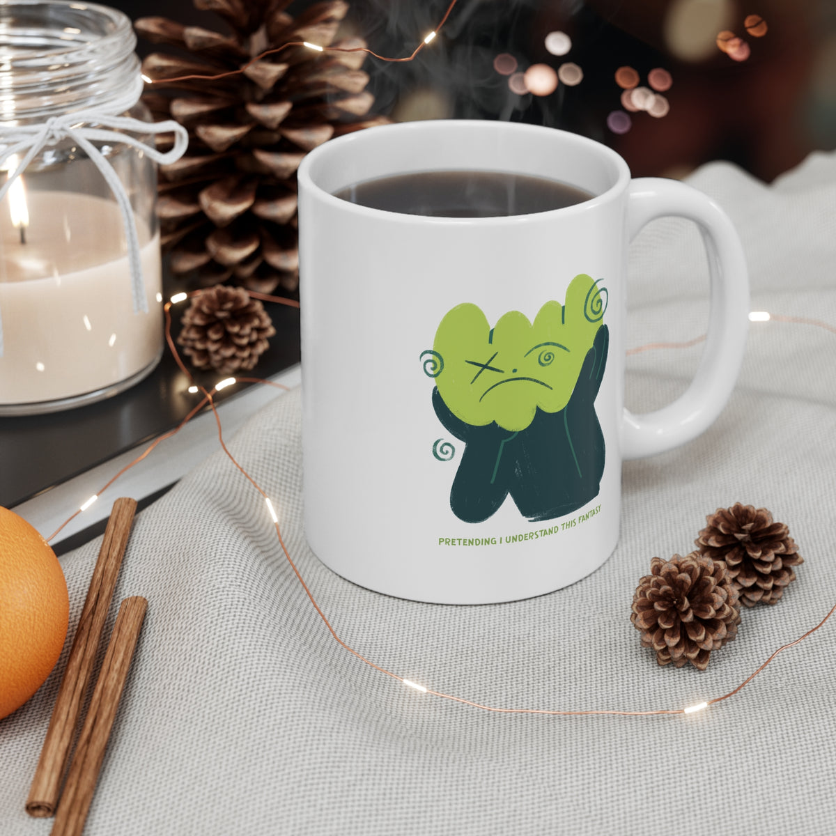 Pretending I Understand This Fantasy 11oz White Mug