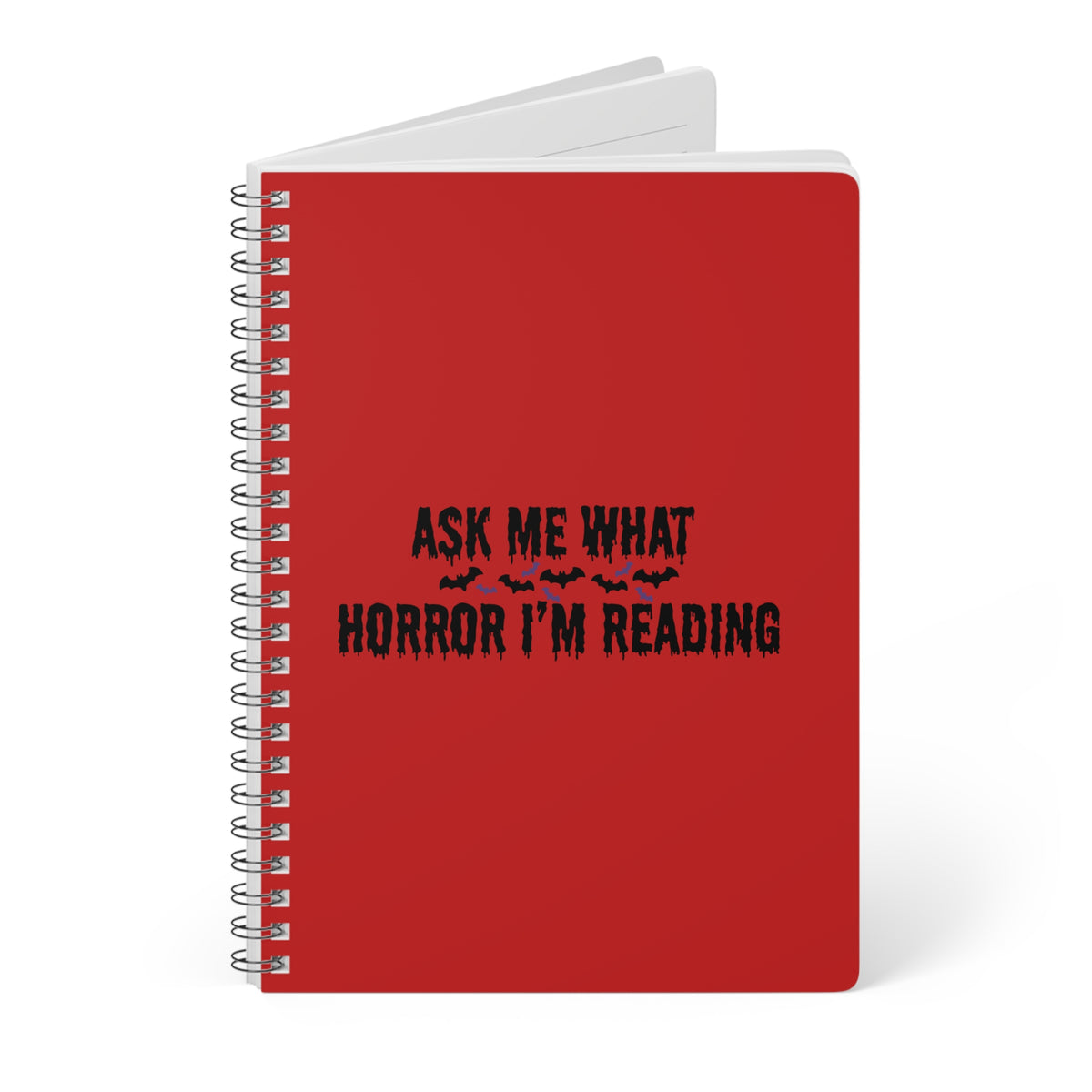 Ask Me What Horror I'm Reading (Bats) Wirobound Softcover Notebook, A5