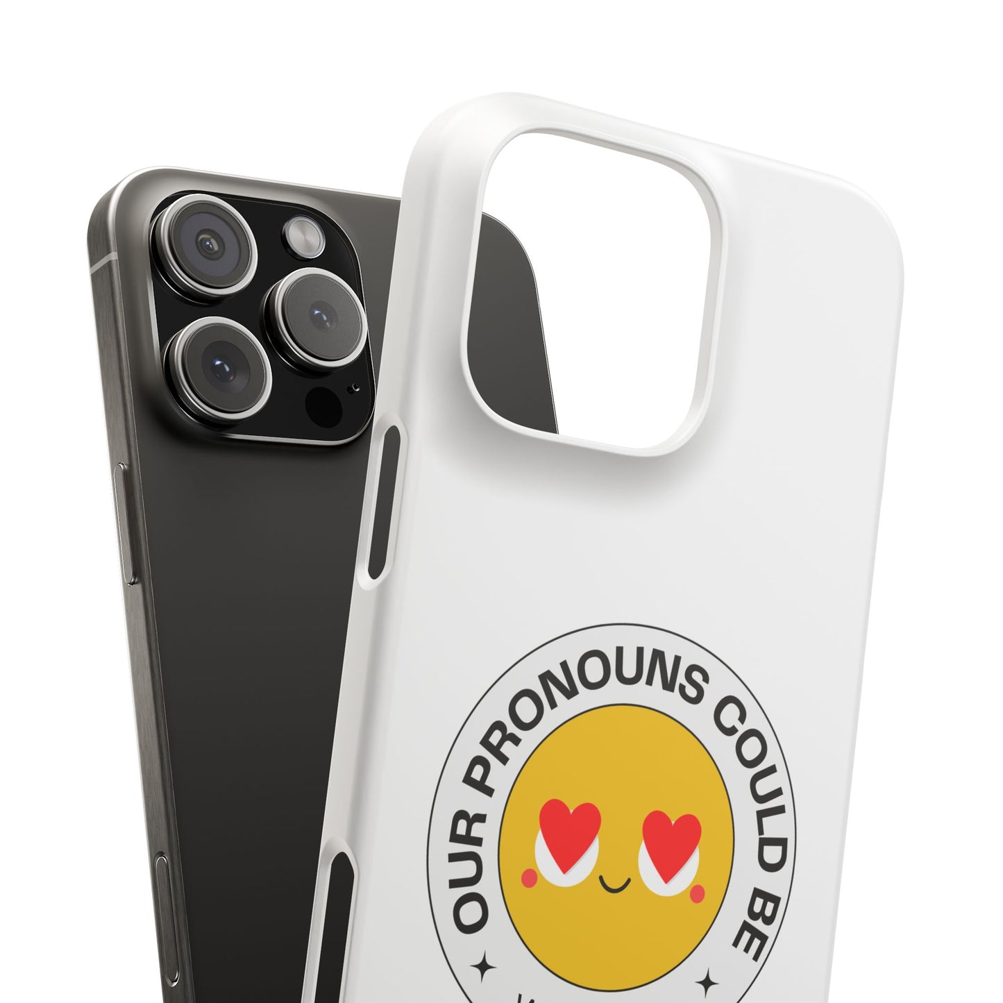 Our Pronouns Could Be We/Us 1 Snap Cases