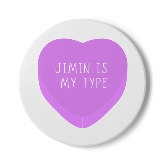 Jimin Is My Type Ceramic Coaster