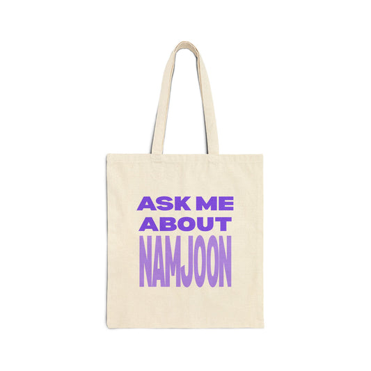 Ask Me About Namjoon Cotton Canvas Tote Bag