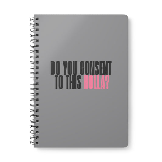 Do You Consent To This Holla Wirobound Softcover Notebook, A5