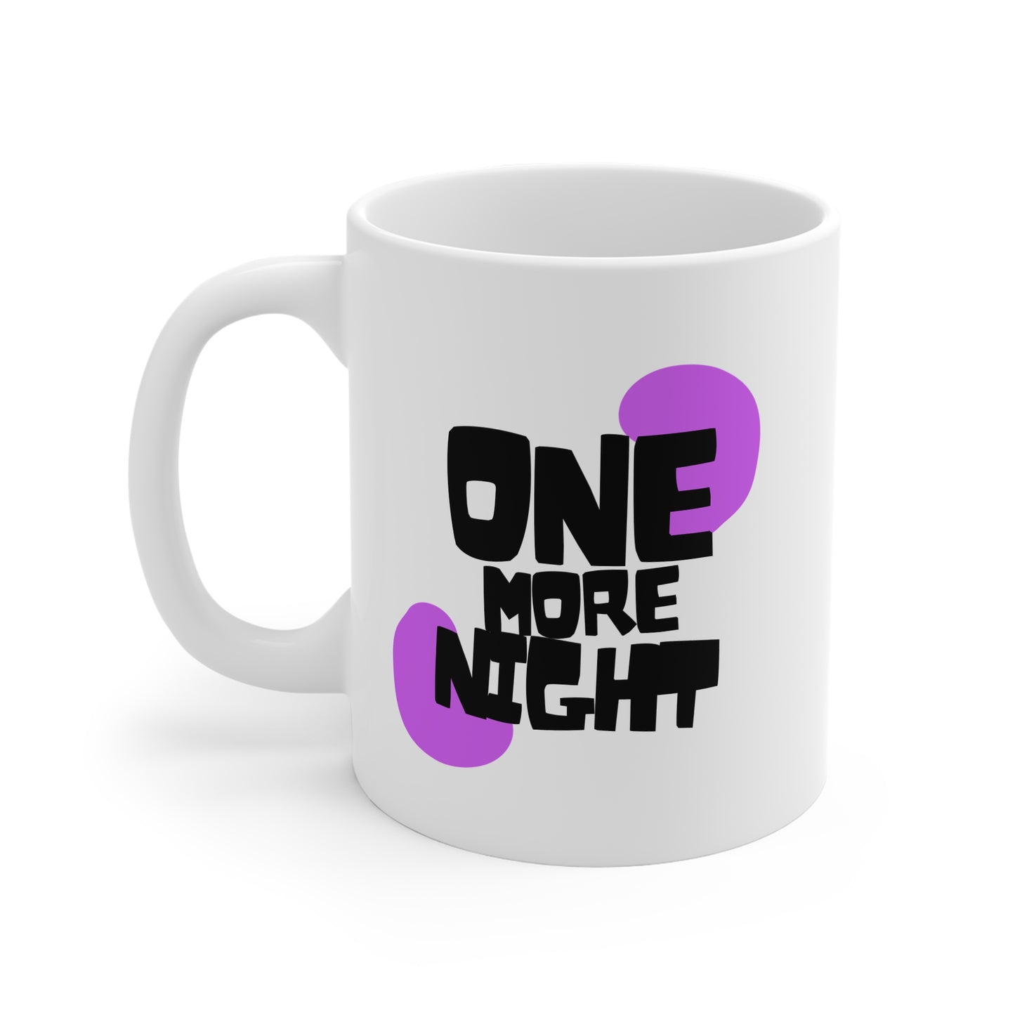 One More Night BTS 11oz White Mug