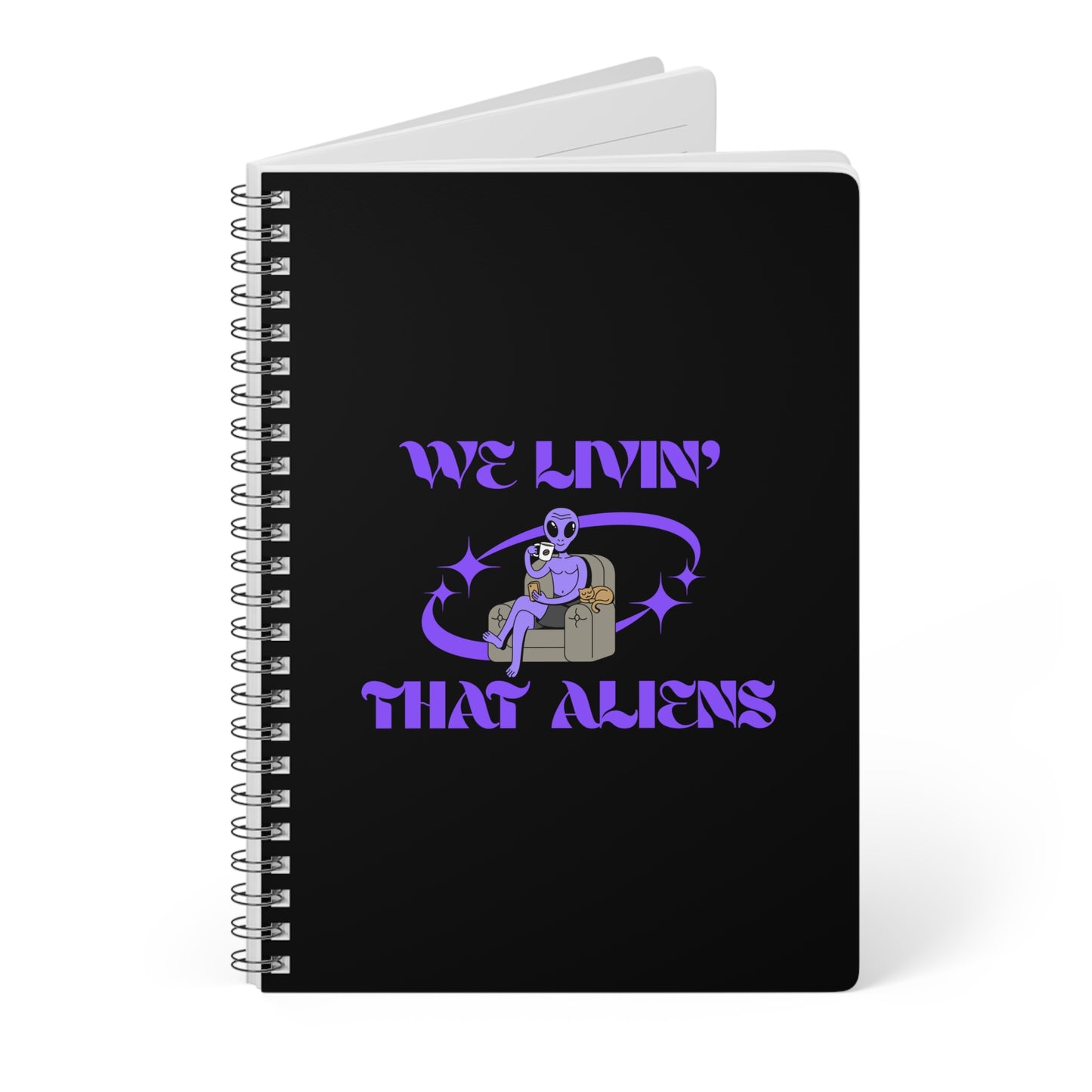 We Livin' That Aliens (Chillin') Wirobound Softcover Notebook, A5