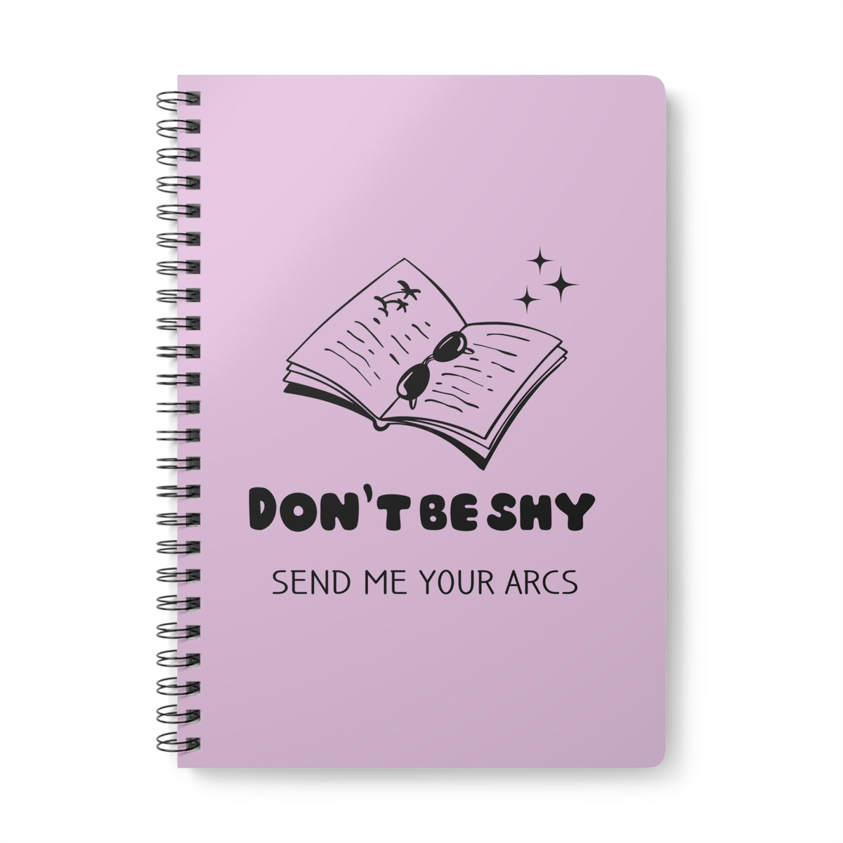 Don't Be Shy Send Me Your Arcs Wirobound Softcover Notebook, A5
