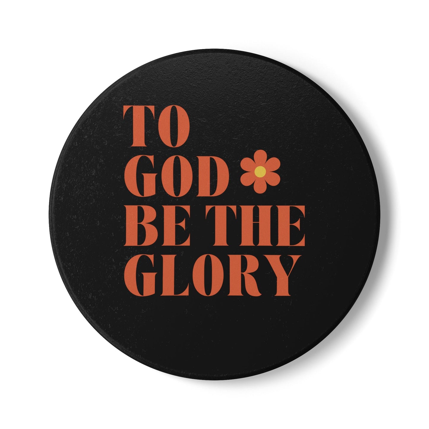 To God Be The Glory Ceramic Coaster