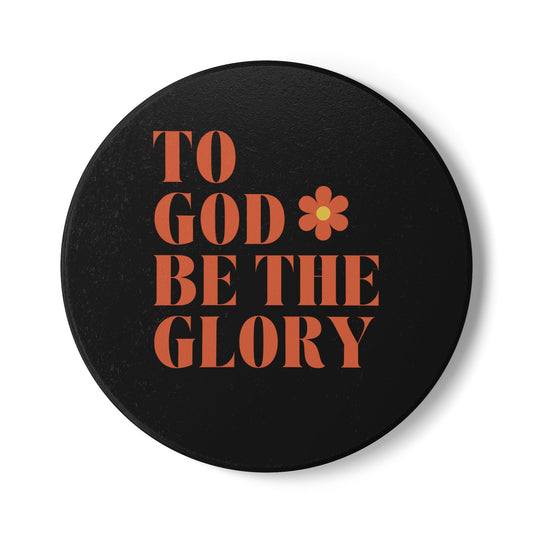 To God Be The Glory Ceramic Coaster